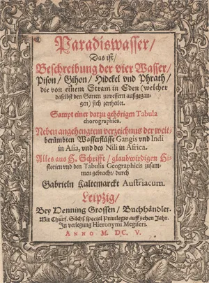 Kaltemarckt, Gabriel – Paradiswasser, Das ist Beschreibung der vier Wasser
