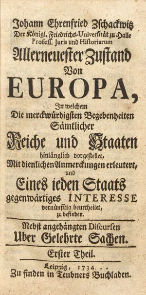Zschackwitz, Johann Ehrenfried – Allerneuester Zustand von Europa