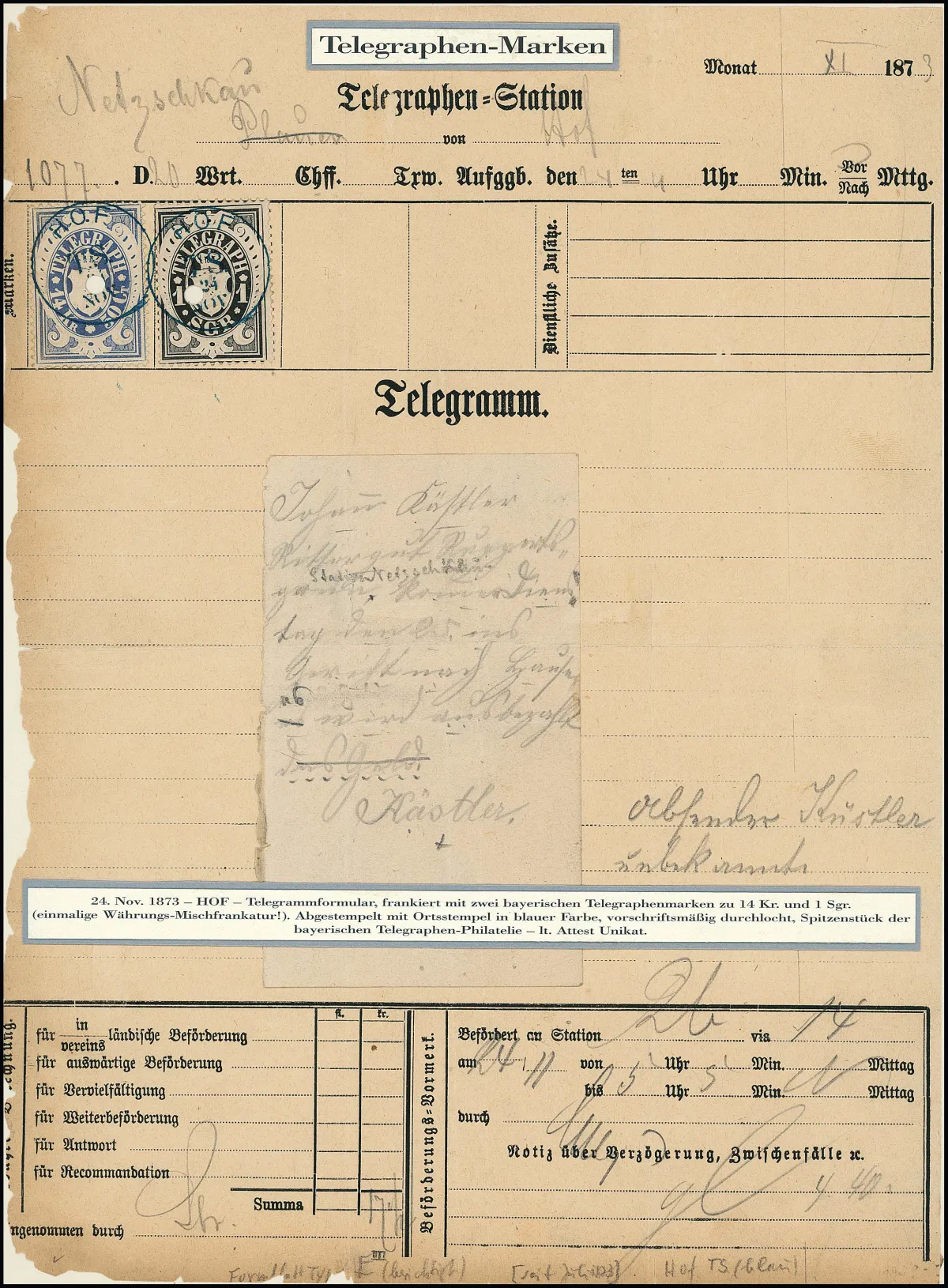 Telegraafzegels 1 Sgr. zwart en 14 Kr. 50 C. lichtblauw, elk in goede staat, op compleet telegram 1873 met blauwe K1 "Hof" en voorgeschreven perforatie, het formulier is aan de rand typisch wat "rafelig". Complete telegrammen met telegraafzegels van de 1e uitgifte zijn zeer zeldzaam! Certificaat Pieper