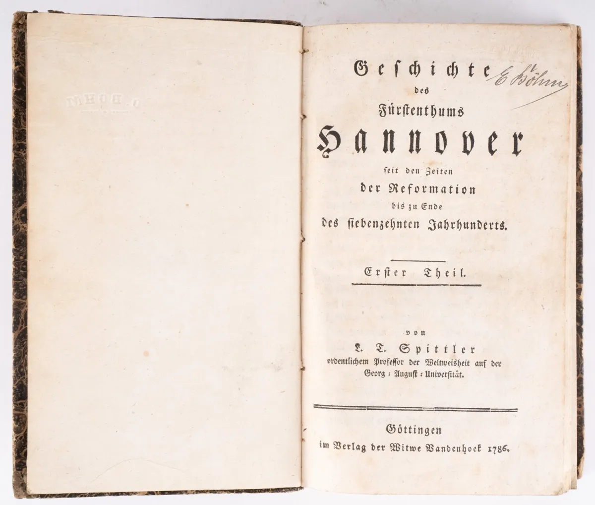 Historia Domu Książęcego Hanoweru Część pierwsza, Ludwig Timotheus Spittler, Göttingen 1786. Ex Libris dr. Reinholda …