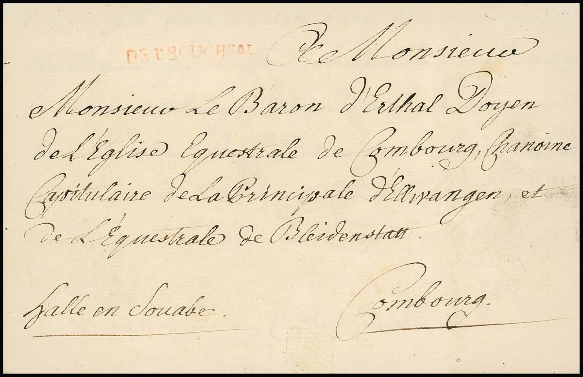 "Bruchsal", (1732), rané rkp. podání "de Brouchsal" na dopise do Hannoveru, jakož i první L1 "DE BROUCHSAL" v jemně červené na šlechtickém dopise 1753 s obsahem