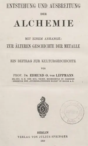 Lippmann, Edmund von – Entstehung und Ausbreitung der Alchemie