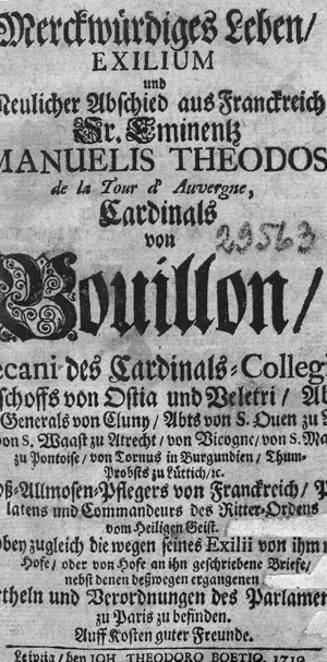 Достопримечательная жизнь, Exilium – Exilium и недавнее прощание из Франции его эминенции Эмануэля Теодозия де ла Тур д'Овернь, кардинала Буйонского