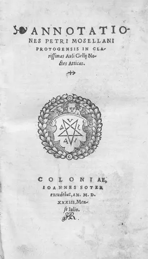 Mosellanus, Petrus – Annotationes in clarissimas Auli Gellij Noctes Atticas