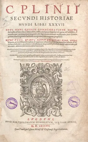 Плиний Секунд, Гай – Historiae Mundi libri XXXVII
