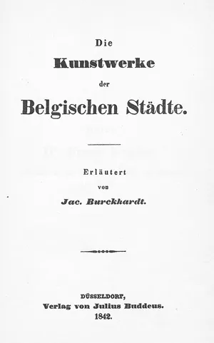 Burckhardt, Jacob – Die Kunstwerke der belgischen Städte