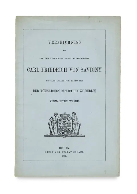Catalogus van de boeken van wijlen staatsminister Carl Friedrich von Savigny, legaat van 26