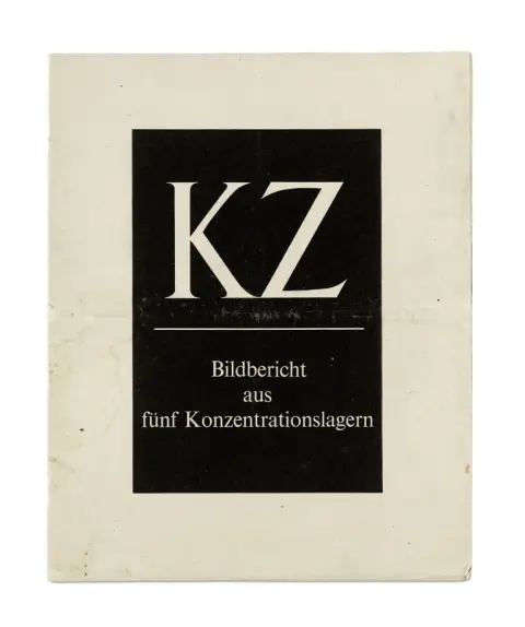Bildbericht aus fünf Konzentrationslagern