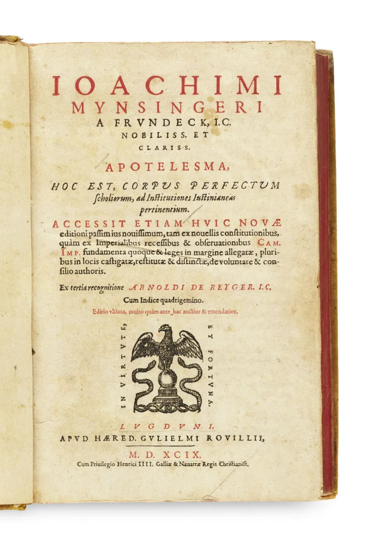 Joachim Mynsinger – Apotelesma, hoc est, Corpus perfectum scholiorum, ad Institutiones Justinianeas pertinentium ... Avec…