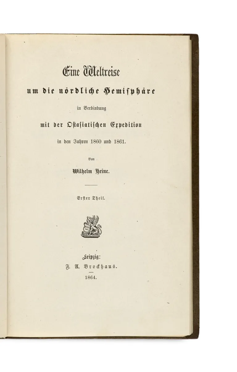 Wilhelm Heine – Un tour du monde autour de l'hémisphère nord en lien avec l'expédition d'Asie orientale en 1860 et 1861