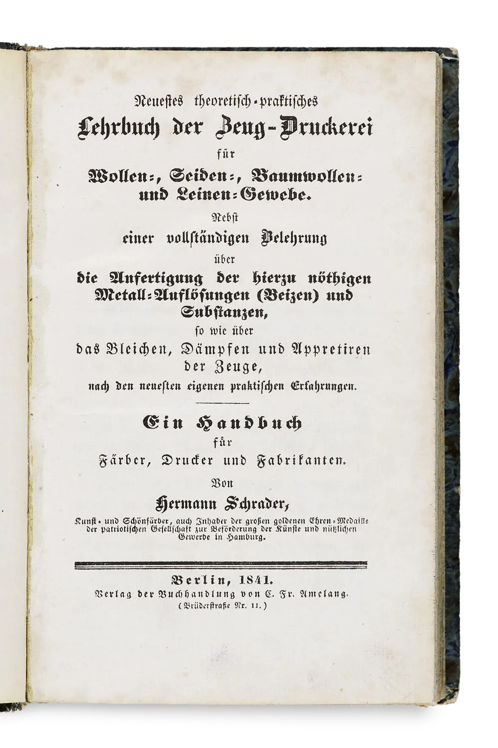 Hermann Schrader – Latest theoretical and practical textbook of fabric printing for wool, silk, cotton and linen fabrics