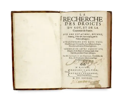 Jacques de Cassan – La Recherche des droicts du Roy, et de la Couronne de France