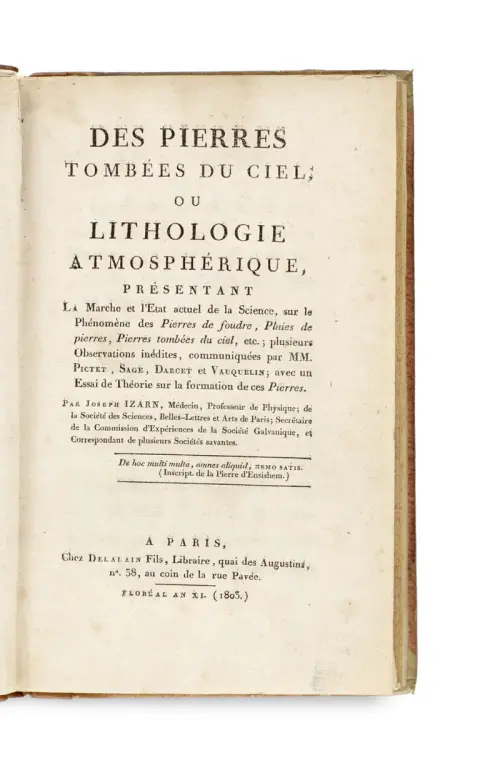 Joseph Izarn – Des Pierres tombées du Ciel, ou Lithologie Atmospherique, présentant la Marche et l'Etat actuel de la Science, sur le…