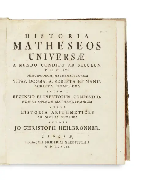 Johann Christoph Heilbronner – Historia matheseos universae a mundo condito ad seculum P. C. N. XVI