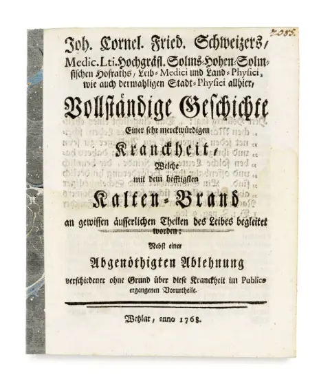 Joh. Cornelius Friedrich Schweitzer – Histoire complète d'une maladie très remarquable, laquelle avec la gangrène froide la plus violente…