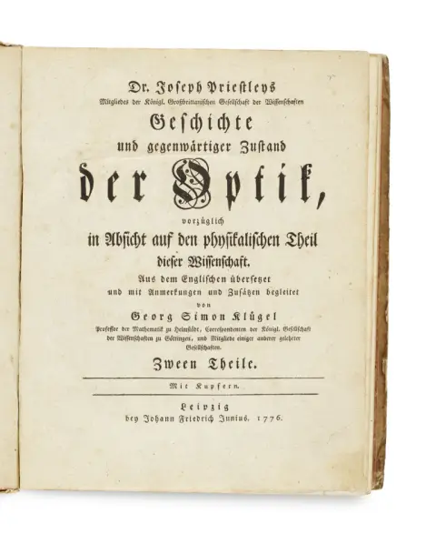 Joseph Priestley – Geschichte und gegenwärtiger Zustand der Optik, vorzüglich in Absicht auf den physikalischen Theil dieser Wissenschaft