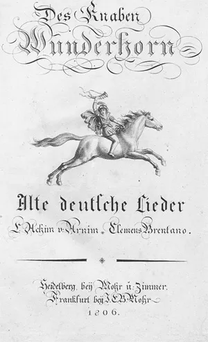 Arnim, Ludwig Achim von – Des Knaben Wunderhorn