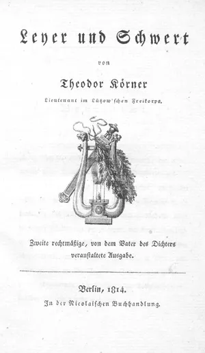 Körner, Theodor – Leyer und Schwert (Second edition)