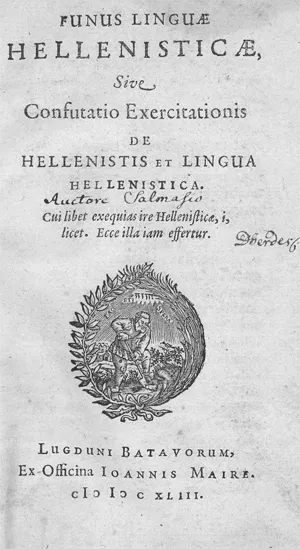 Salmasius, Claudius – Funus linguae Hellenisticae