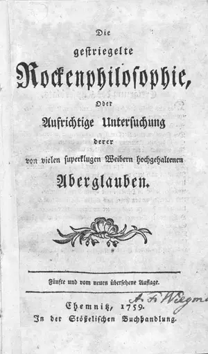 Schmidt, Johann Georg – Die gestriegelte Rockenphilosophie