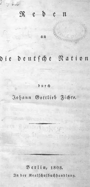 Fichte, Johann Gottlieb – Reden an die deutsche Nation