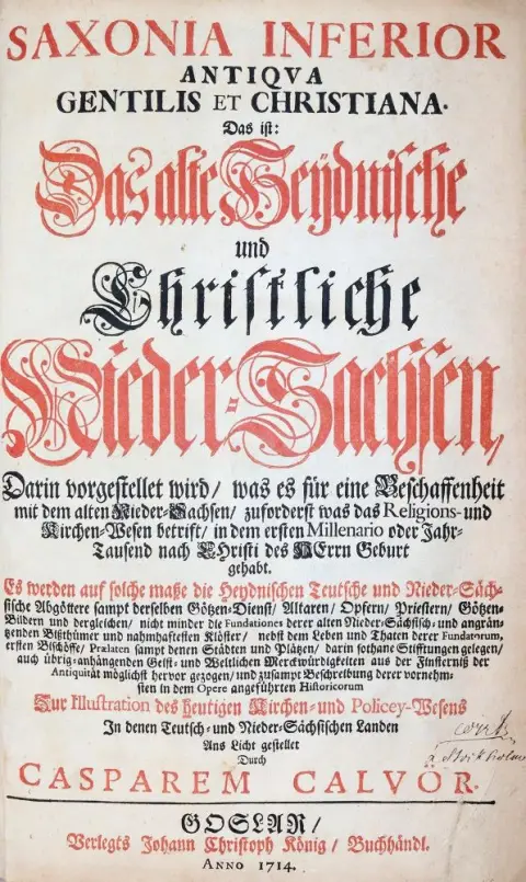 Calvör,C. – Saxonia inferior antiqua gentilis et christiana