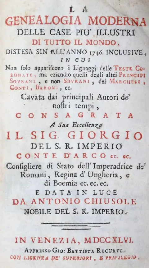 Chiusole,A. – La genealogia moderna della case piu' illustri di tutto il mondo..
