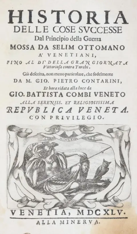 Contarini,G.P. – Historia delle cose successe dal principio della guerra mossa da Selim Ottomano a' Venetiani, fino al di della