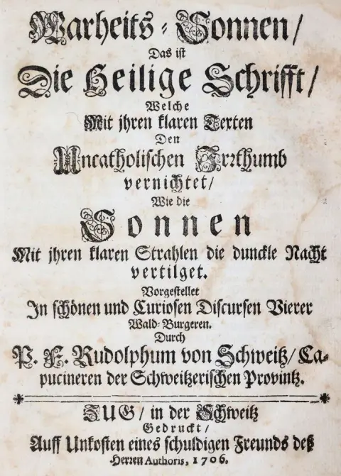 (Gasser, R.). – Warheits-Sonnen, Das ist Die Heilige Schrifft, Welche Mit ihren klaren Texten Den Uncatholischen Irrthumb vern
