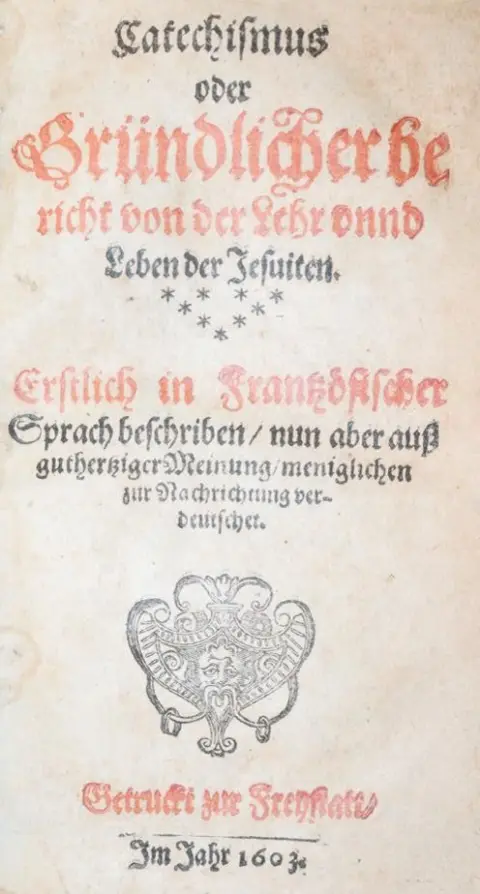 (Pasquier,E.). – Catechismus oder gründlicher Bericht von der Lehr unnd Leben der Jesuiten