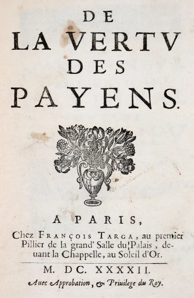 (La Mothe le Vayer,F.de). – De la vertu des payens