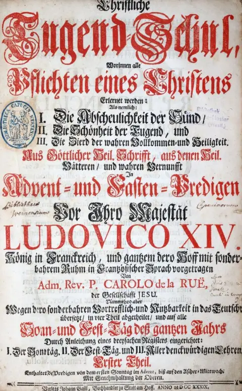 La Rue,C.de. Christliche Tugend-Schul, Worinnen alle Pflichten eines Christens Erlernet werden...