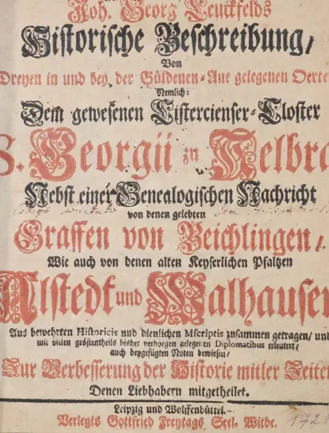 Leuckfeld,J.G. – Historische Beschreibung von dreyen in und bey der Güldenen-Aue gelegenen Oertern