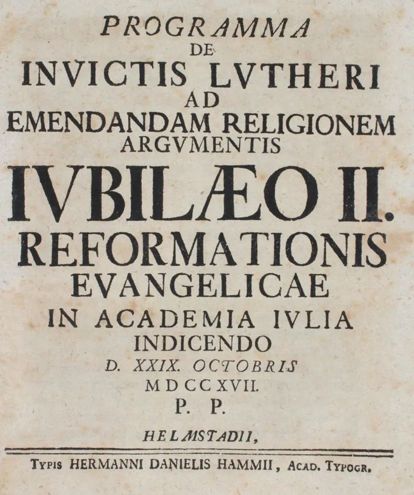 Programma – De Invictis Lutheri Ad Emendandam Religionem Argumentis Iubilaeo II