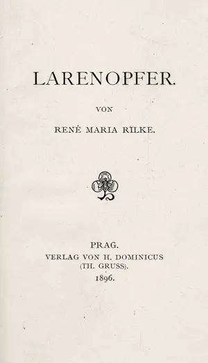 Rilke, Rainer Maria – Larenopfer. Prag, H. Dominicus Th. Gruss, 1896. - Erste Ausgabe des zweiten Werkes von Rilke