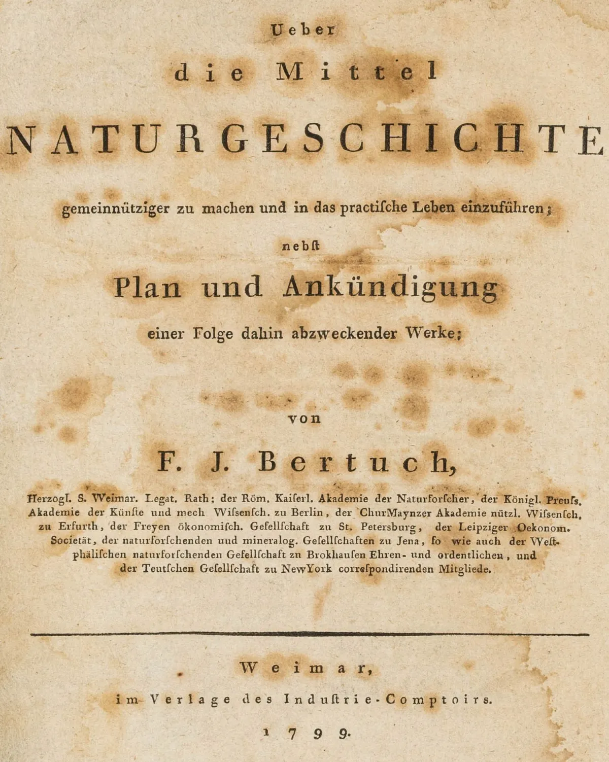Generale – Bertuch, Friedrich Justin. Sui mezzi per rendere la storia naturale più utile e introdurla nella vita pratica; con piano e annuncio di una serie di opere a tal fine...