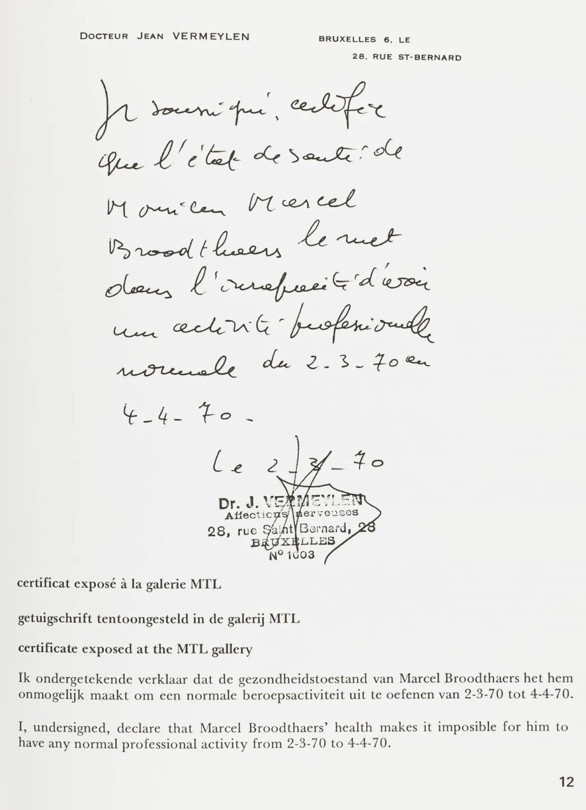 Broodthaers, Marcel – MTL. 13/3/70 - 10/4/70. Brüsszel, 1970. 14 p. 27,5 x 21,5 cm. Laza kettős levelek eredeti…