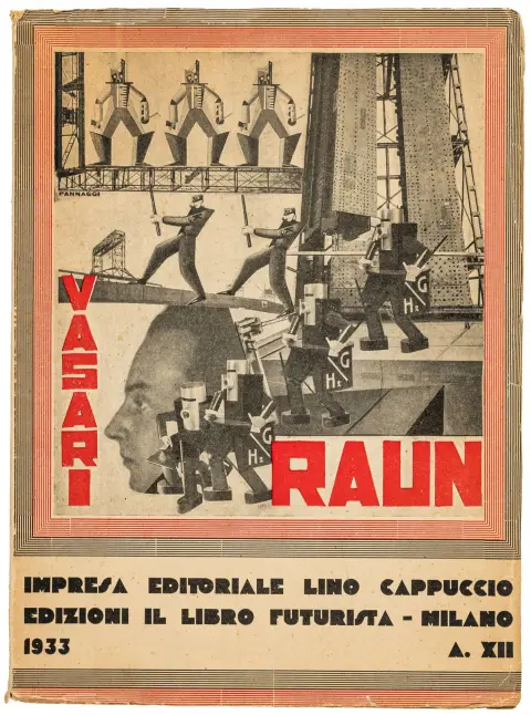 Futurismus – Vasari, Ruggero. L'Uomo e la Macchina Raun. Zweite Auflage. Mit einer Photomontage von Ivo Pannaggi auf Vorderdeckel.…