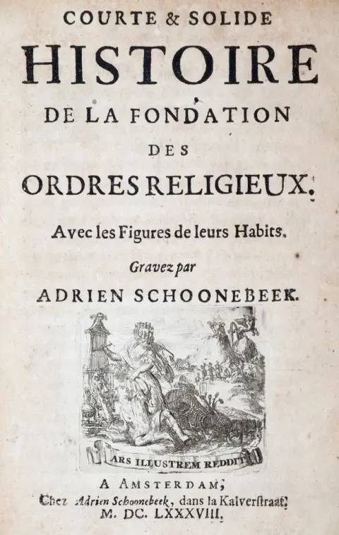 Schoonebeek,A. – Courte & solide histoire de la fondation des ordres religieux