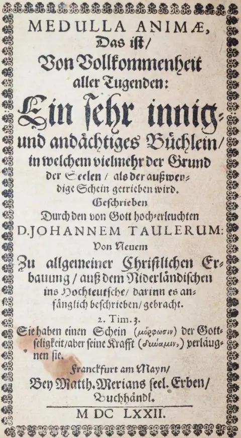 Tauler,J. – Medulla Animae, Das ist: Von Vollkommenheit aller Tugenden, ein sehr innig und andächtiges Büchlein,..