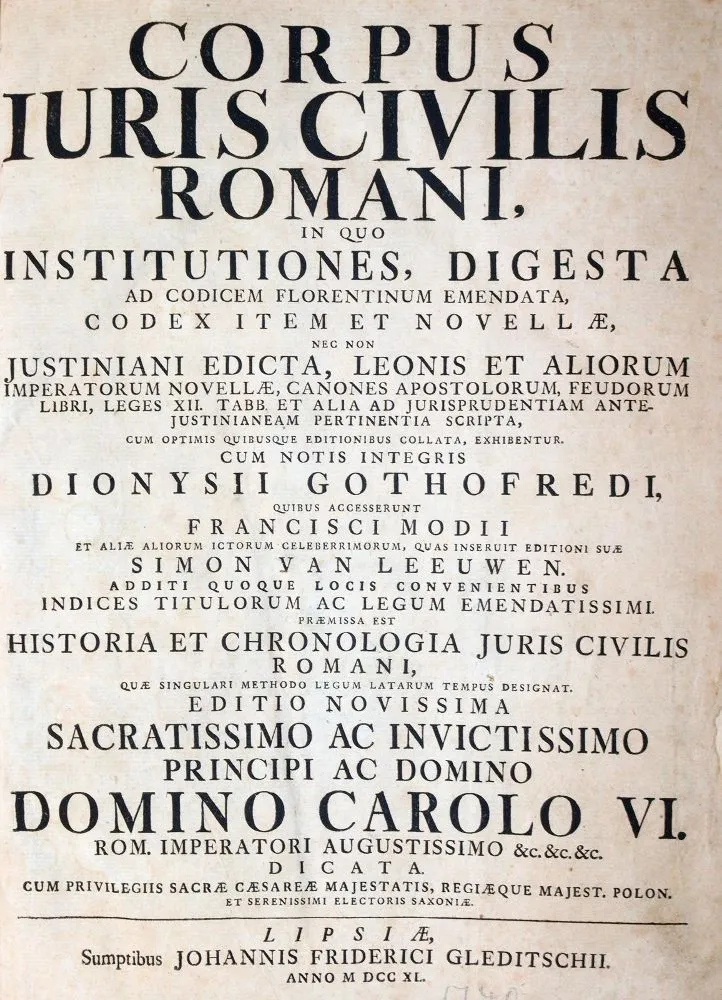 Corpus Iuris Civilis Romani, avec les notes intégrales de Dionysius Gothofredus