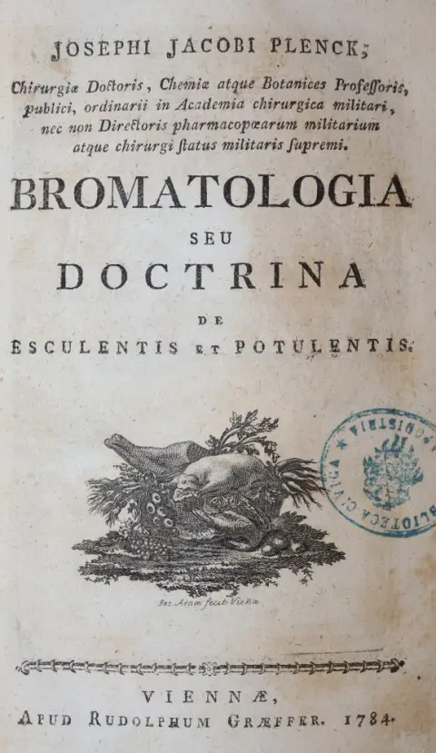 Plenck,J.J. – Bromatologia seu doctrina de esculentis ei potulentis
