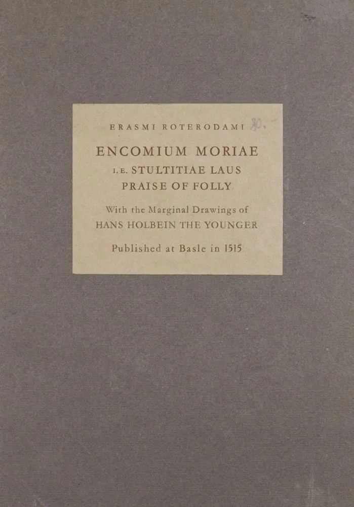 Erasmus v. Rotterdam – Encomium moriae i