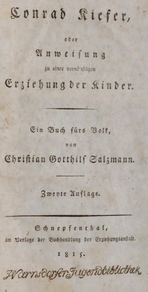 Salzmann,C.G. – Conrad Kiefer oder Anweisung zu einer vernünftigen Erziehung der Kinder