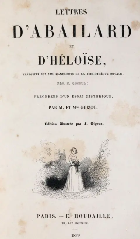 Lettres d'Abailard et d'Heloise, – traduites sur les manuscrits de la Bibliothèque Royale, par E