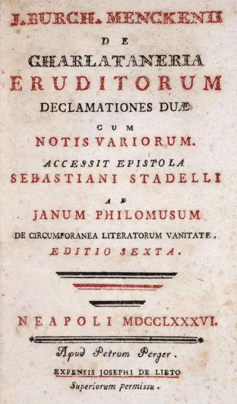 Mencken,J.B. – De charlataneria eruditorum declamationes duae, cum notis variorum