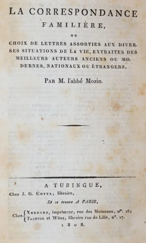 Mozin,D. – La correspondance familire, o choix de lettres assortes aux diverses situations de la vie,..