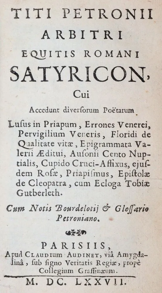 Petronius Arbiter,T. – Satyricon, cui accedunt diversorum potarum