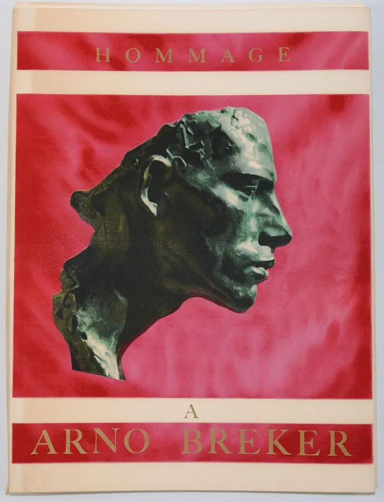 Hommage á Arno Breker. – Paris, Edition Marco 1975