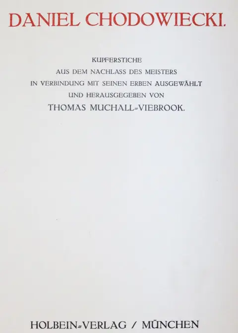Chodowiecki, Daniel Nikolaus – Kupferstiche aus dem Nachlass des Meisters in Verbindung mit seinen Erben ausgewählt